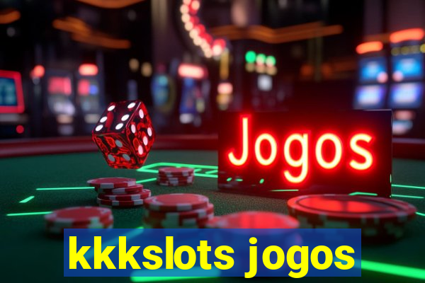 kkkslots jogos